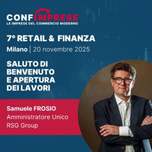 Samuele Frosio (RSG Group) tra gli speaker del 7° Retail & Finanza di Confimprese